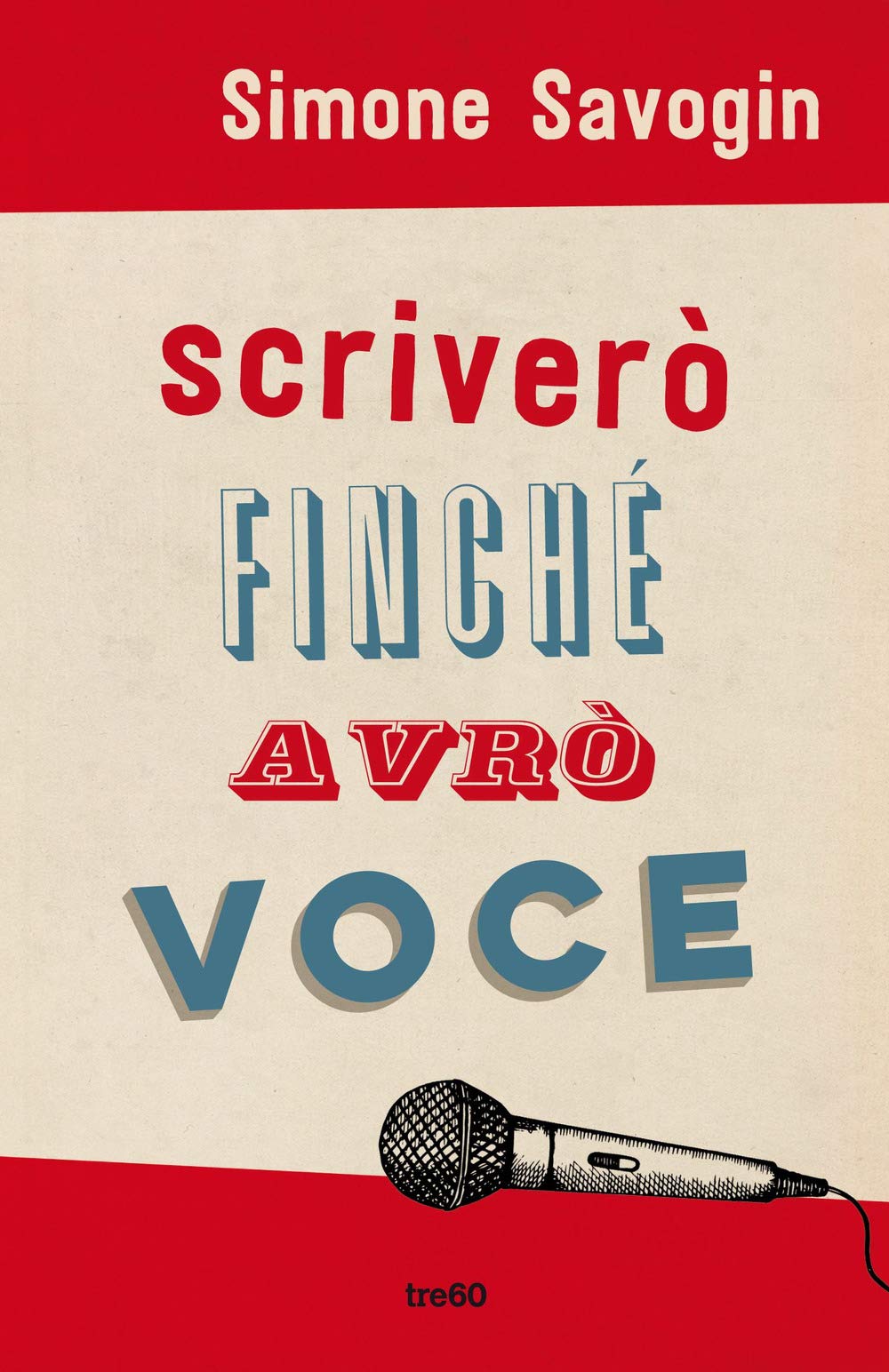Scriverò Finché Avrò Voce - 4