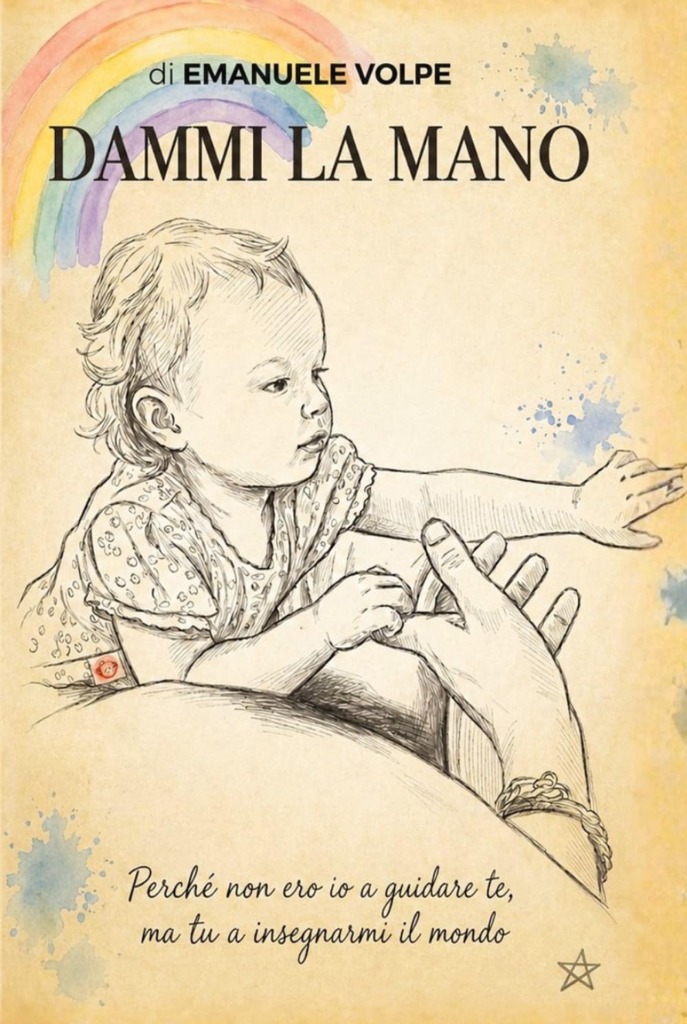 Dammi la mano: “Perché non ero io a guidare te, ma tu a insegnarmi il mondo”