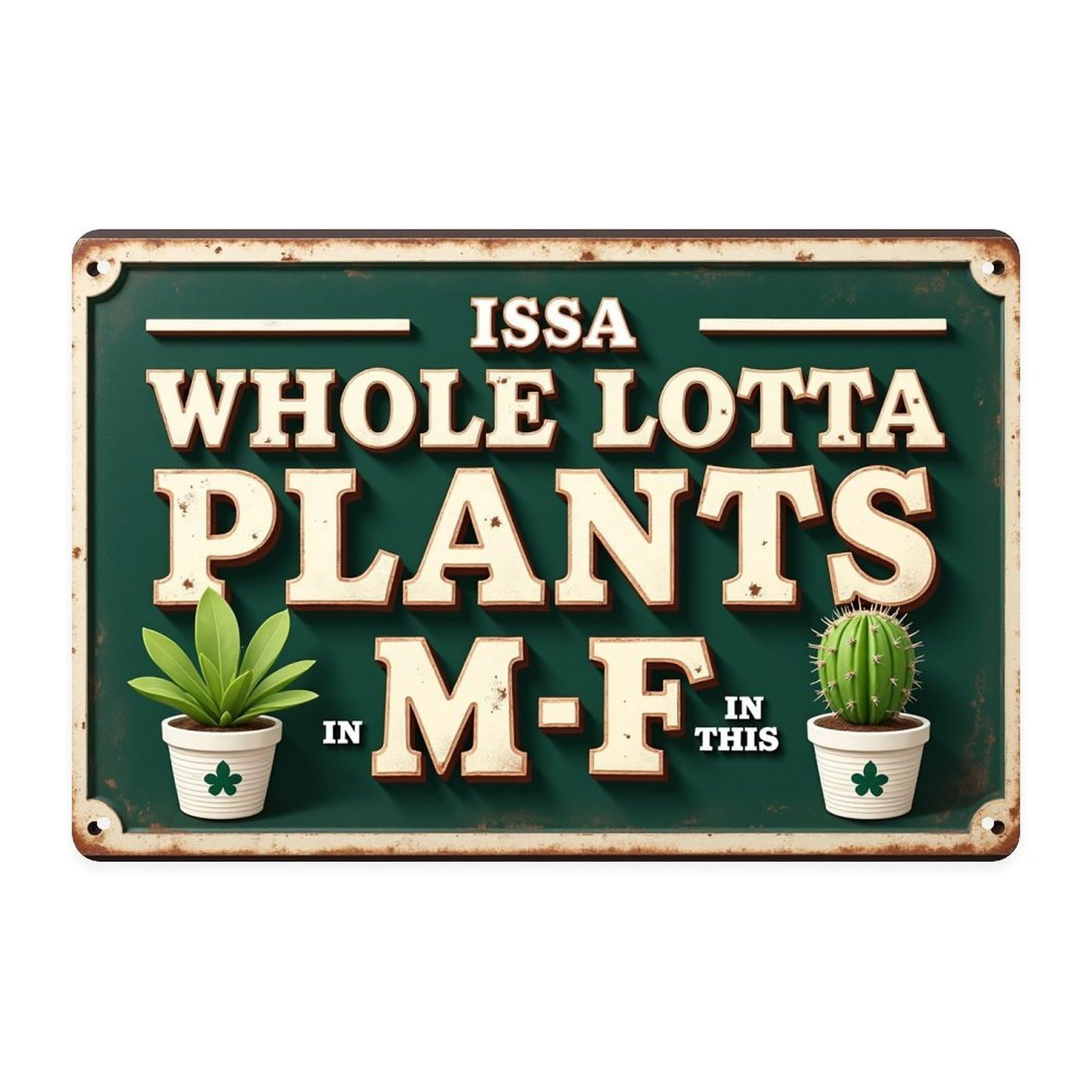 KWQDOZF Issa Whole Lotta Plants Tin Sign Vintage Botanical Garden Metal Sign Print Aesthetic 8 X 12 in