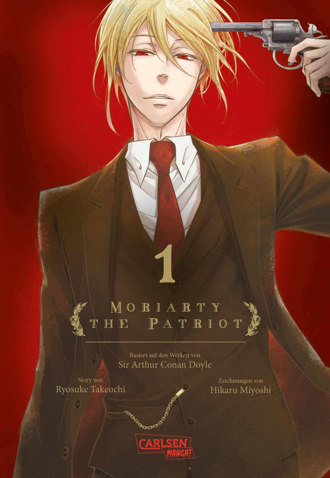 Moriarty the Patriot 1: Die spannenden Kriminalfälle von Sherlock Holmes' größtem Gegenspieler