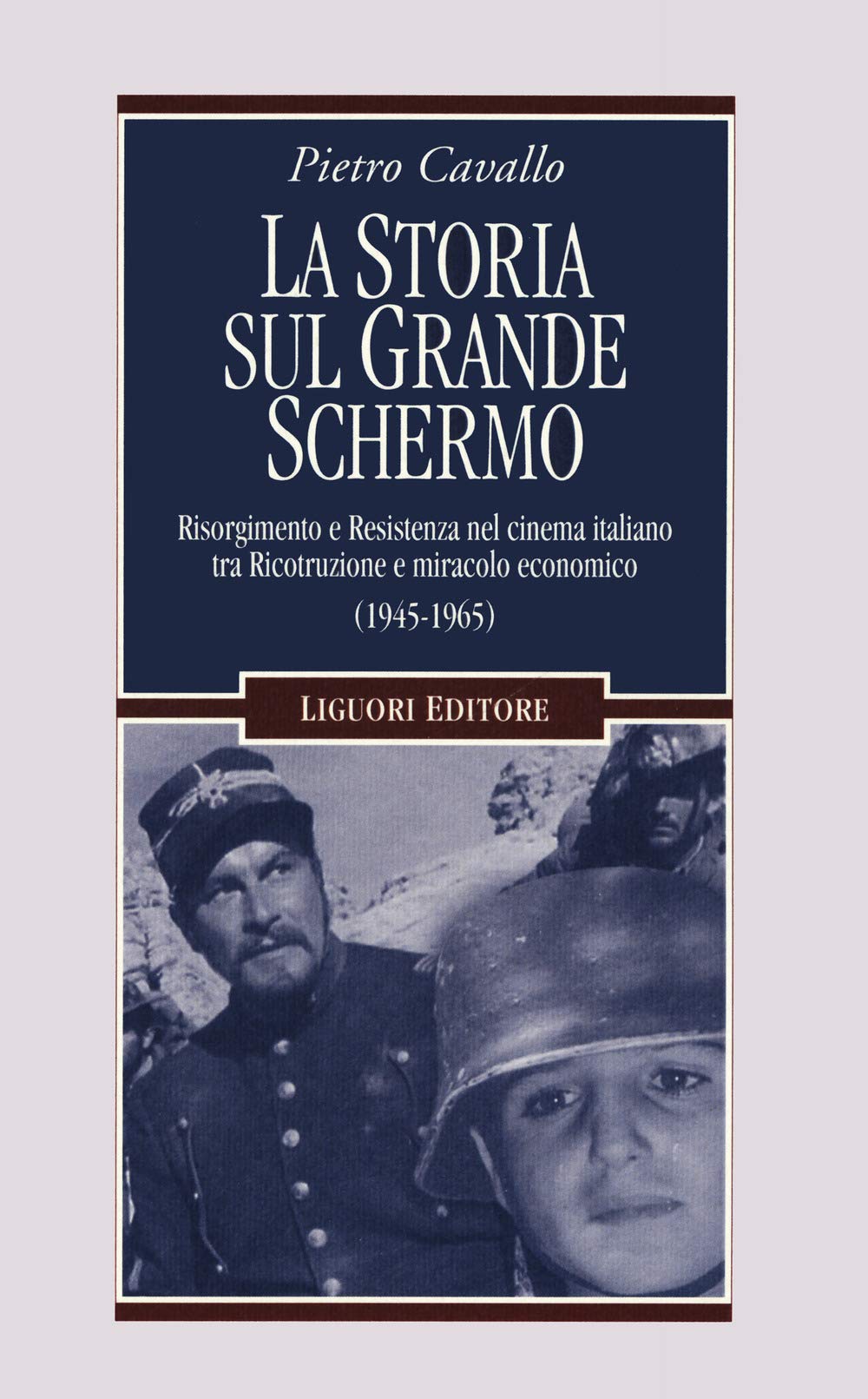 Cinéma italien 1945-1965 livre sur le Risorgimento et la Résistance