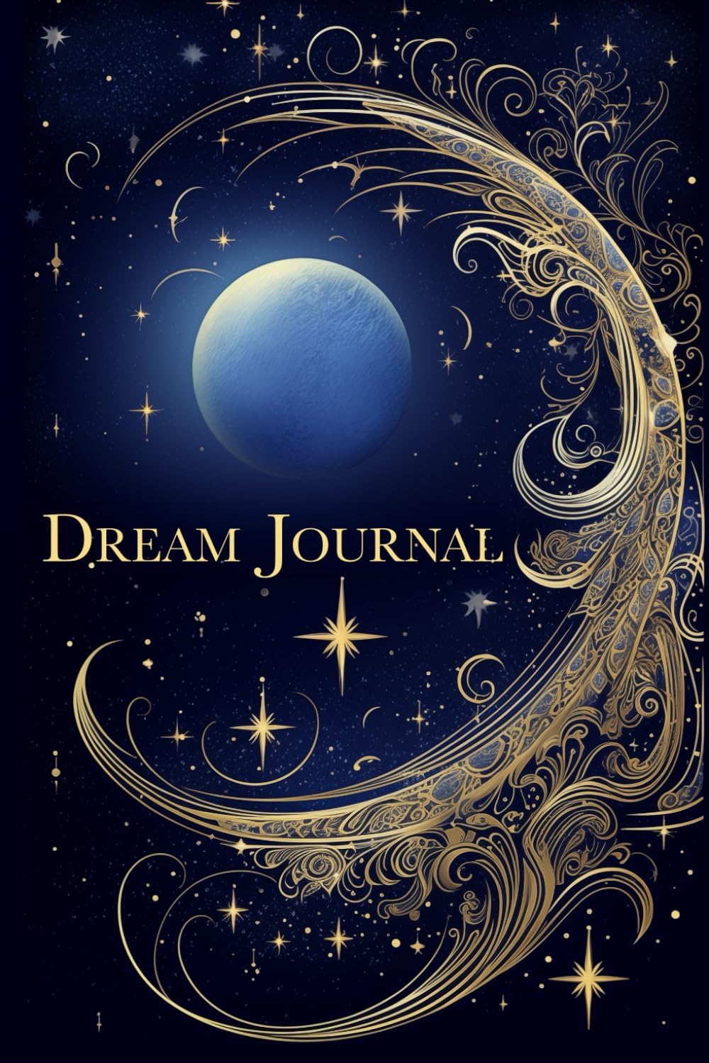 Dream Journal For Woman: A Notebook Diary To Record & Interpret Dreams, Spiritual Symbols, Subconsciousness, Love, Healing, Gratitude & Sleep Wellness (Celestial Design 6x9" 110 Pages)
