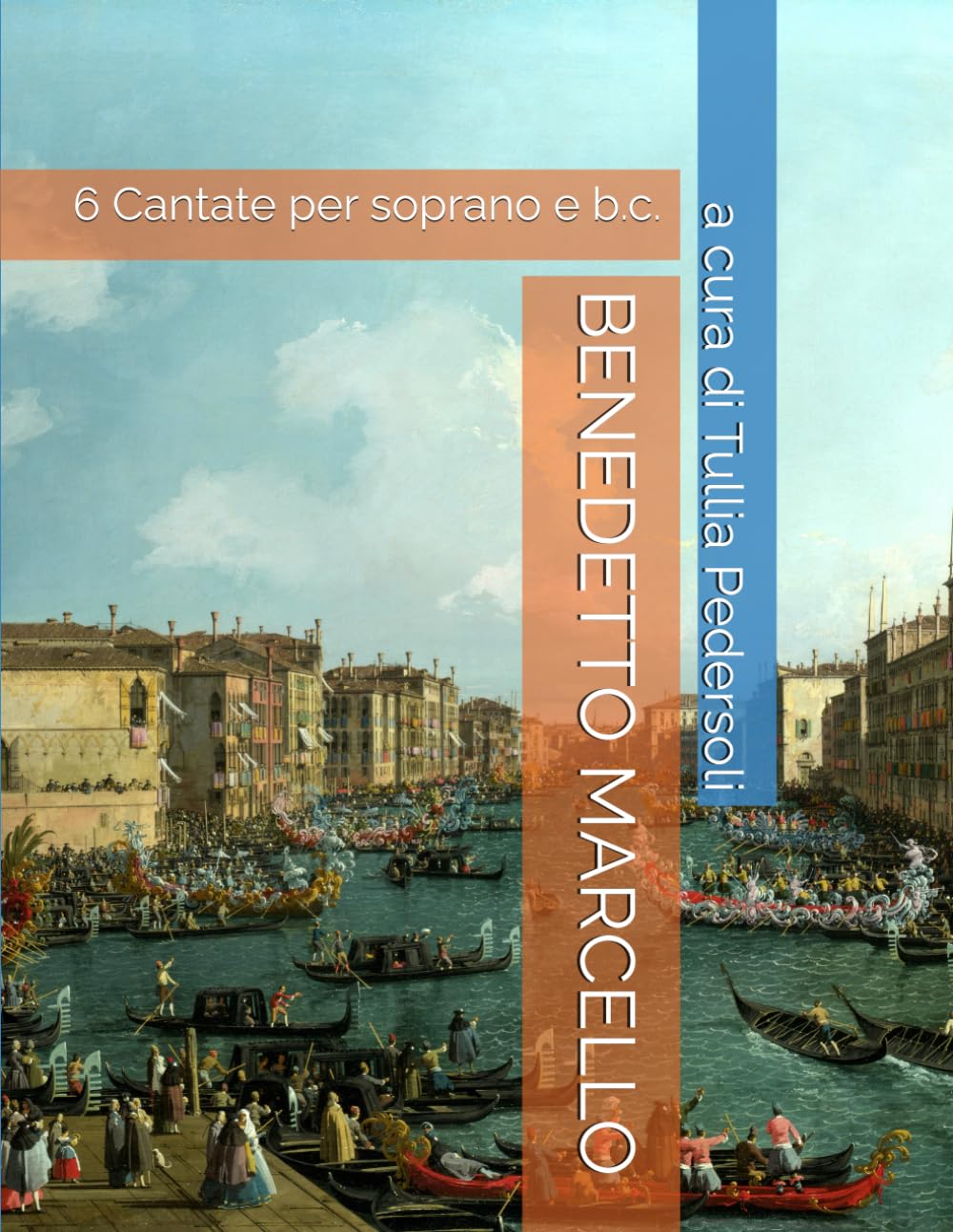 BENEDETTO MARCELLO : Cantate per soprano et basse continue, partition de musique baroque