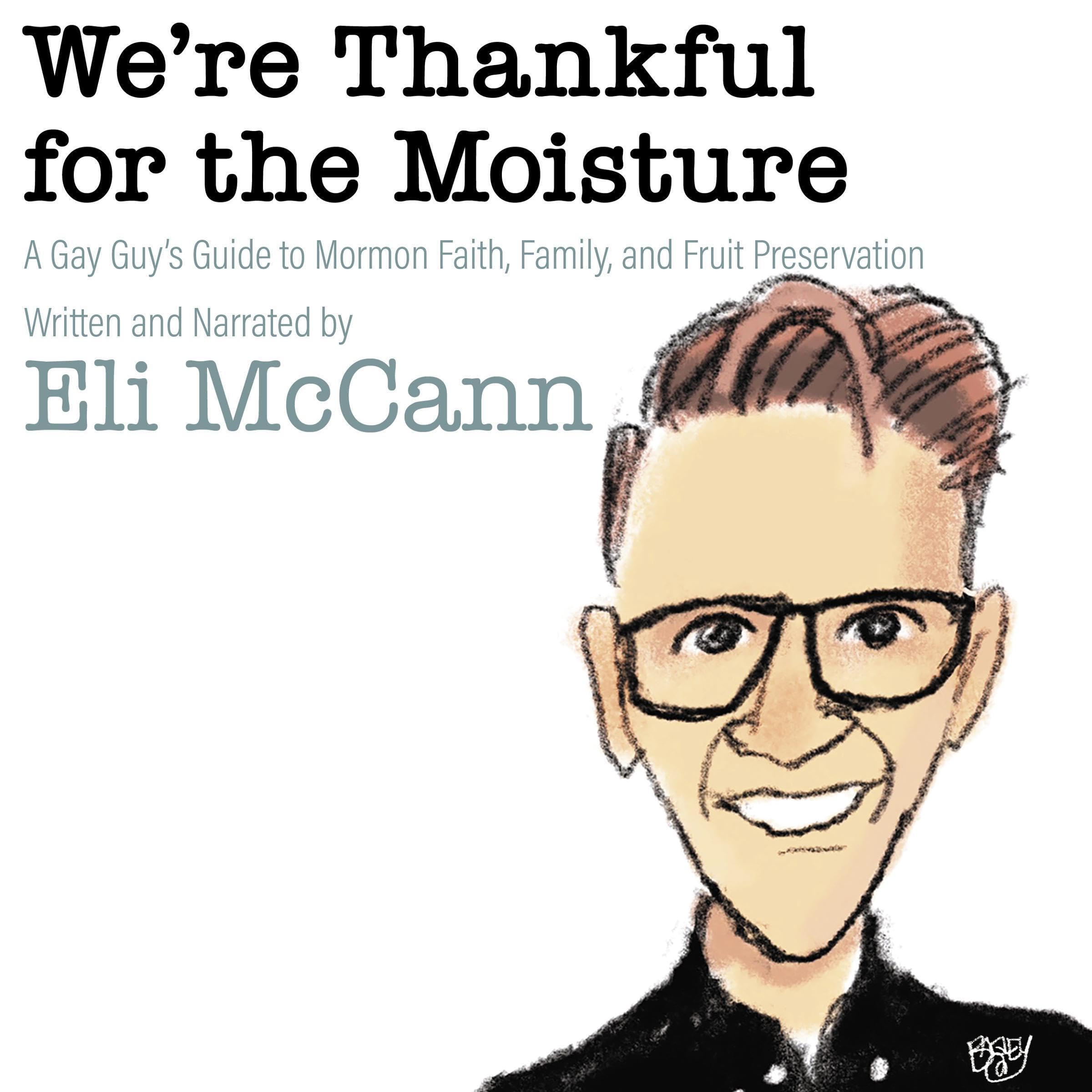Cover art for We're Thankful for the Moisture