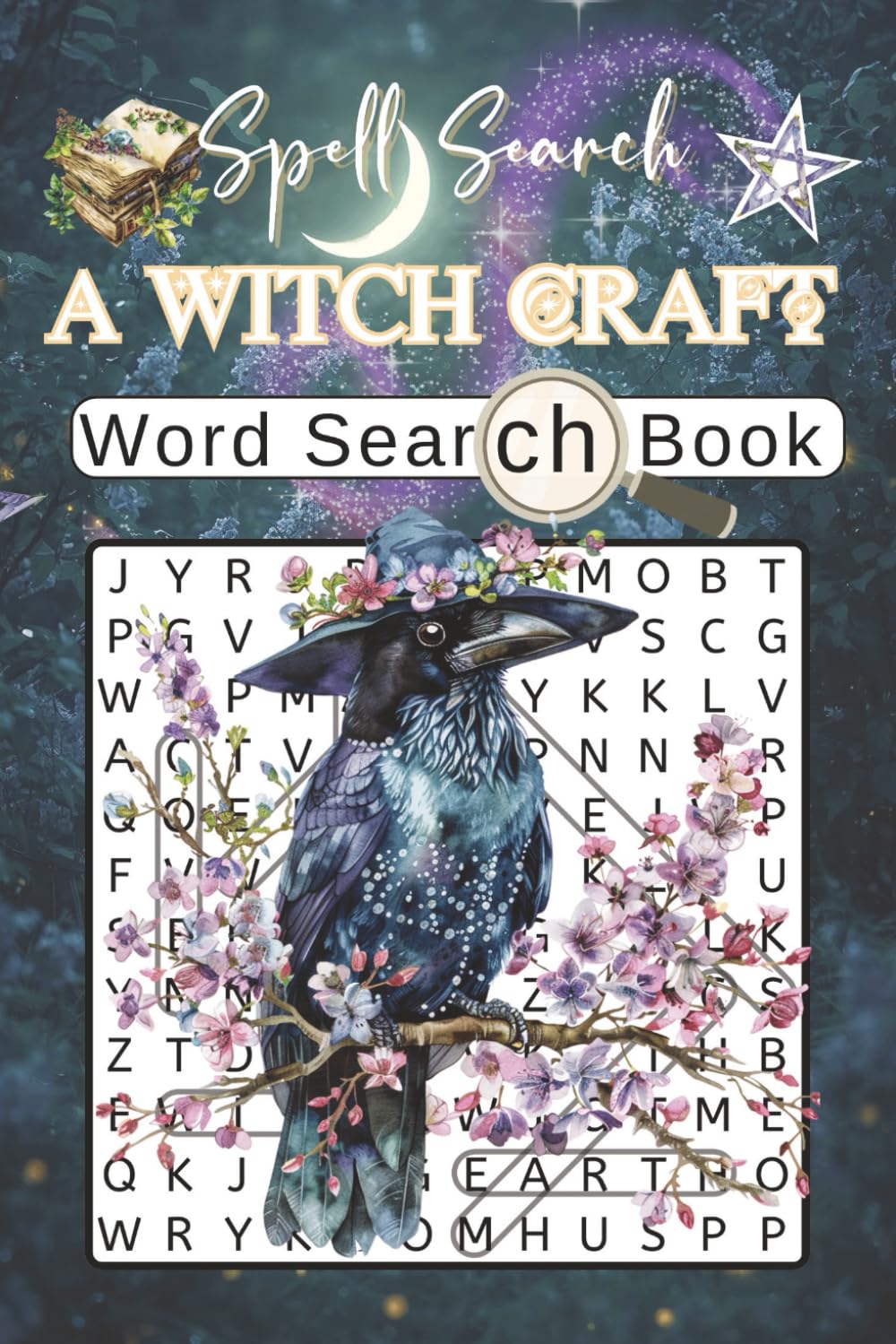Spell Search. A Witchcraft Word Search Book: 60 Themed Puzzles on Herbs, Crystals, Moon Magic & Folklore