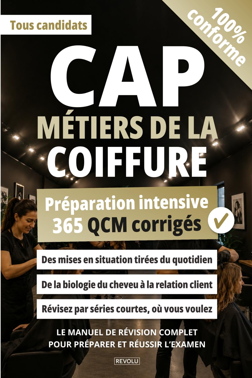 CAP Métiers de la coiffure : 365 QCM corrigés: Le manuel de révision complet pour préparer et réussir l’examen