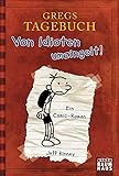 Gregs Tagebuch - Von Idioten umzingelt!: Ein Comic-Roman. Ausgezeichnet mit dem Blue Peter Book Award 2012; Best Children's Book of the Last 10 Years