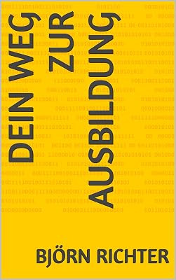 Cover: Dein Weg zur Ausbildung
