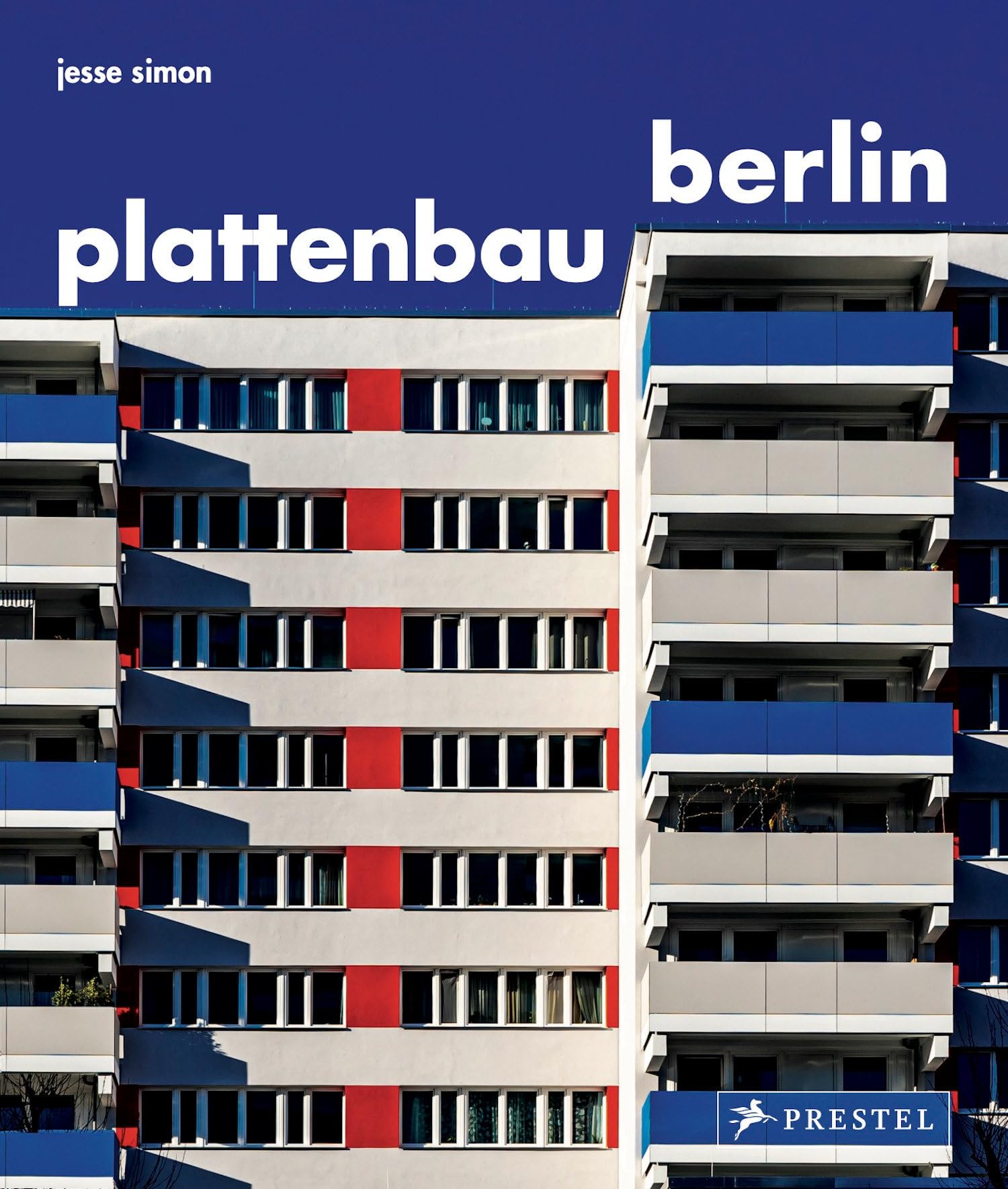 Plattenbau Berlin by Jesse Simon - 9783791388359