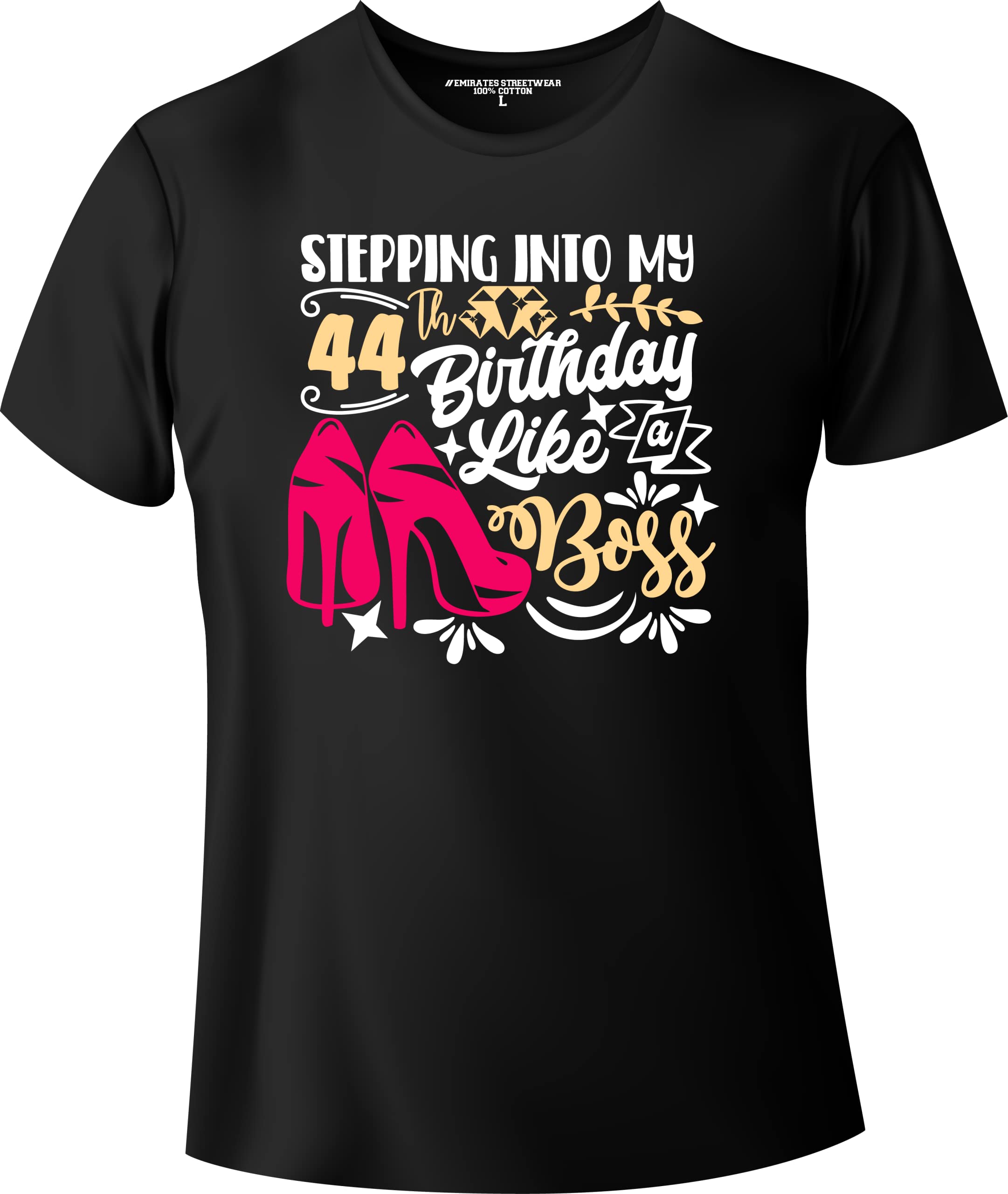 Emirates StreetwearStepping Into My 44 Birthday Like A Boss Women Birthday T-Shirt Black