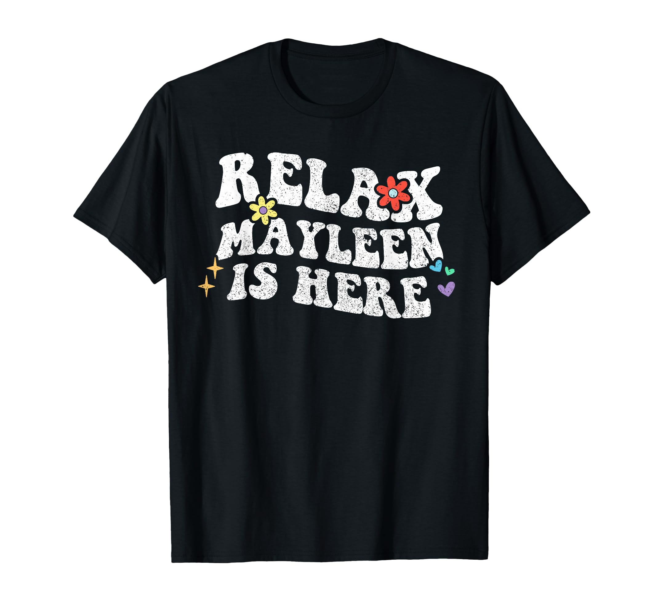 Retro Groovy Relax Mayleen is Here Funny Mother's Day Name T-Shirt