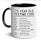 Funny 75th Birthday Mug 75 Year Old Texting Code – Gag Gifts for Men Women Seniors, 75th Birthday Gifts for Dad Mom Grandpa Grandma, Retirement Gift Joke 1950 Coffee Mug 11oz Ceramic White/Black
