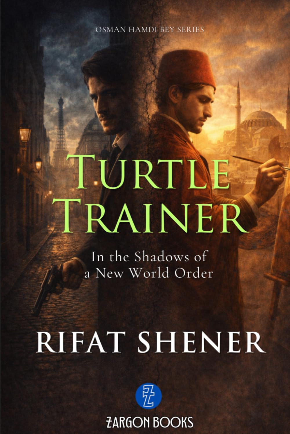 TURTLE TRAINER: In The Shadows Of A New World Order: 1 (OSMAN HAMDI BEY SERIES)