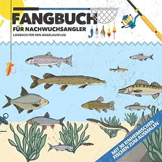 FANGBUCH für Nachwuchsangler | Logbuch für den Angelausflug | inkl. 30 einheimischen Fischen zum Ausmalen: Für Kinder & kleine Angler | 21,59 x 21,59 cm | ca. 137 Seiten