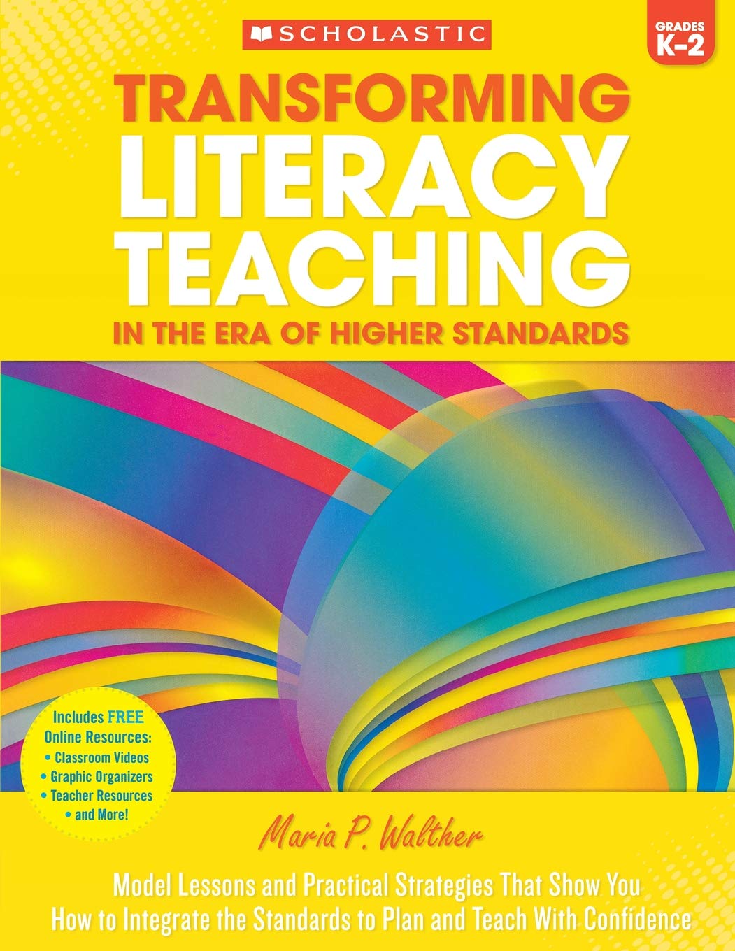 TRANSFORMING LITERACY TEACHING K -2
