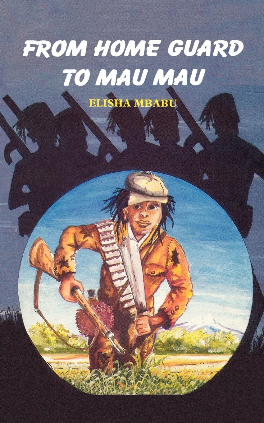 From Home Guard to Mau Mau (Spear Books Series)