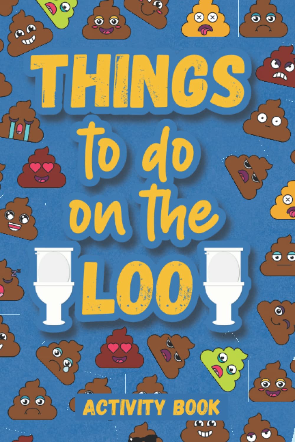 Things To Do On The Loo: Fun Activity Book Gag Gift
