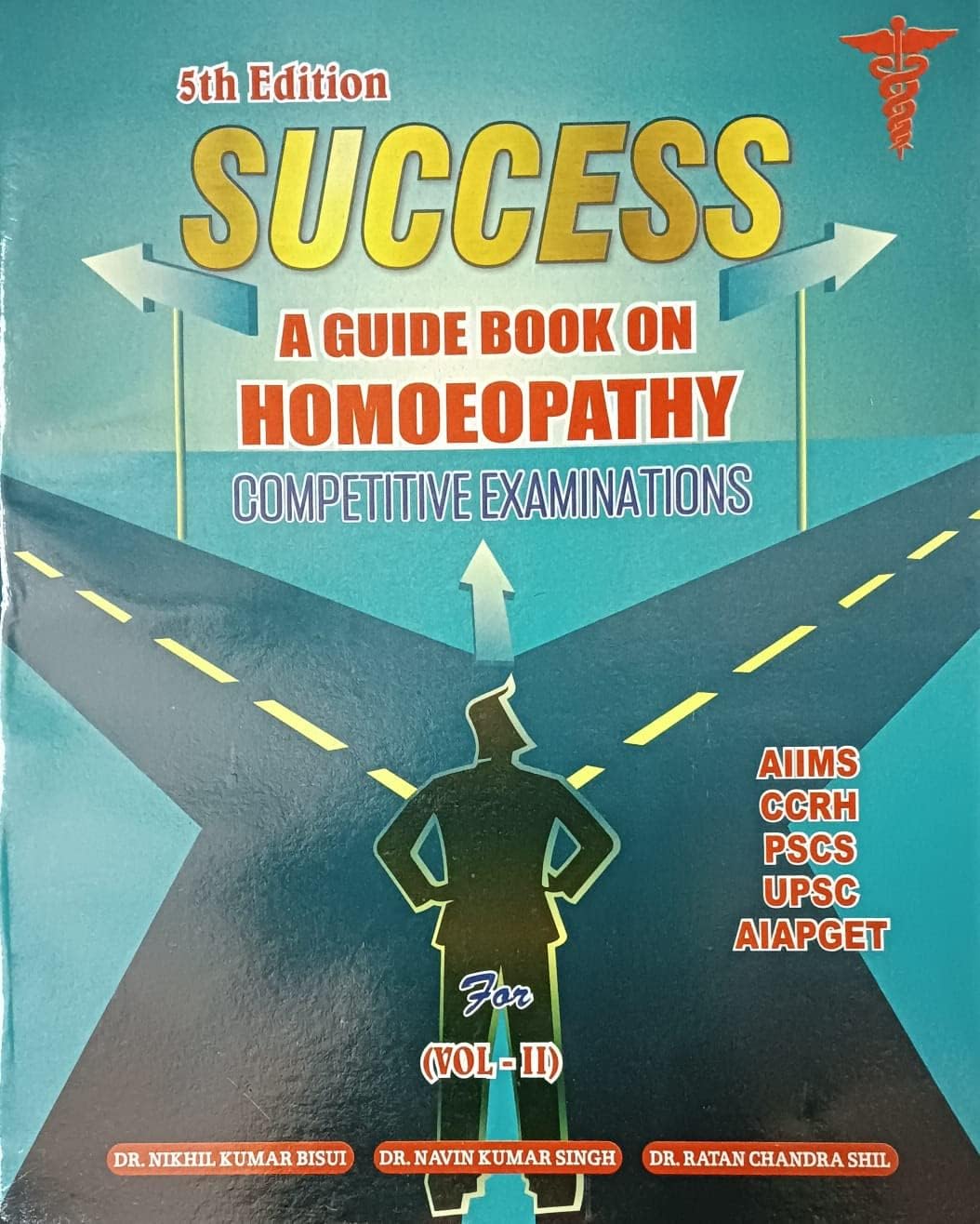 SUCCESS A GUIDEBOOK ON HOMOEOPATHY FOR COMPETITIVE EXAMINATIONS (VOLUME II) Paperback – 1 January 2020