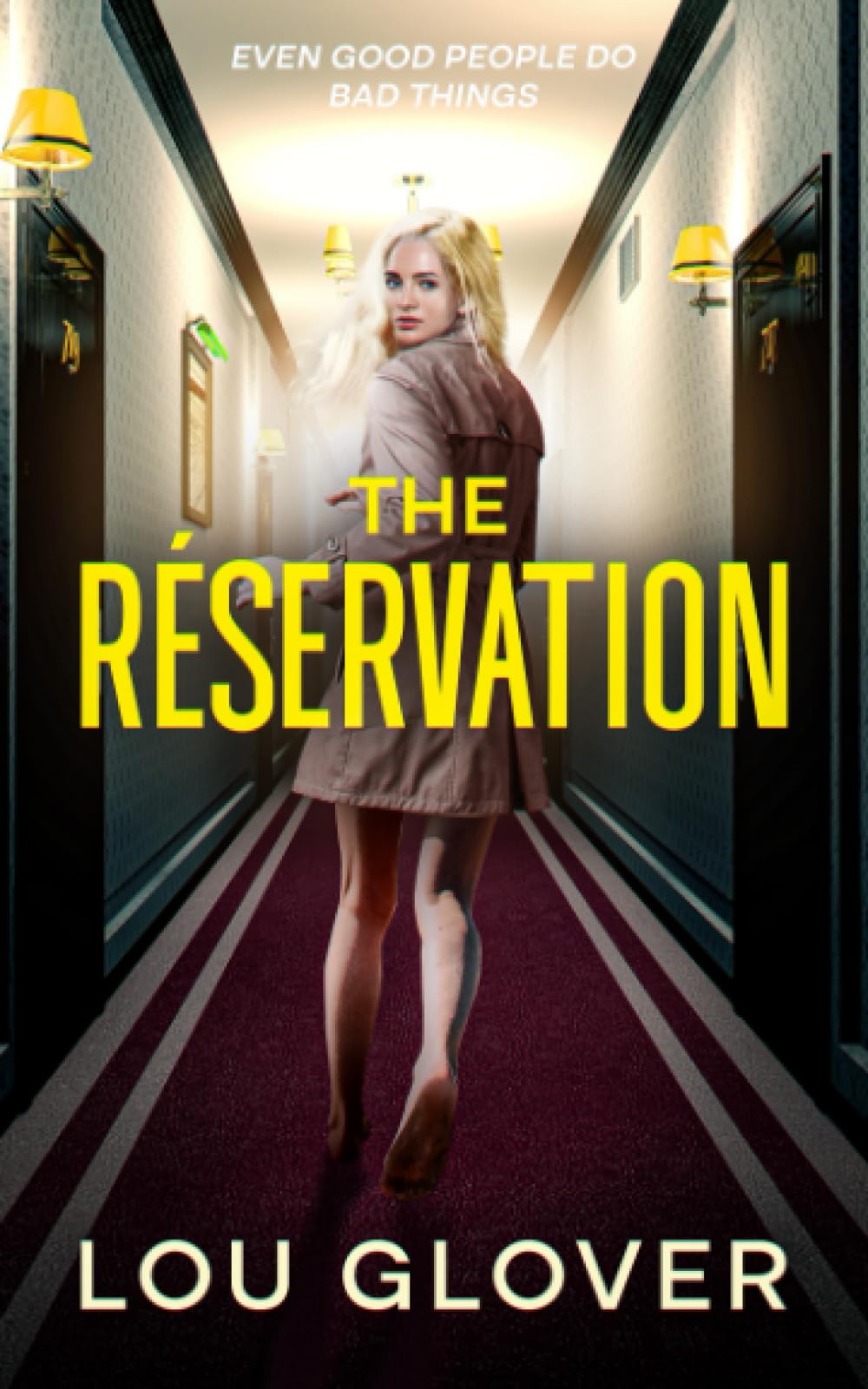 The Reservation: sexy psychological thriller, a page-turning mystery full of twists, set-ups, hook-ups, intrigue and squalid secrets.: Even Good