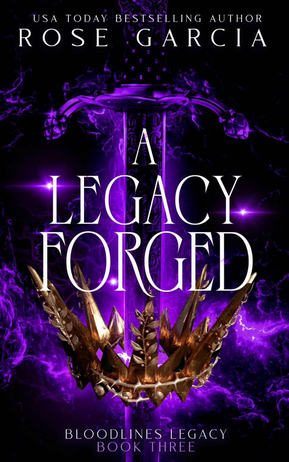 A Legacy Forged: 3 (Bloodlines Legacy)