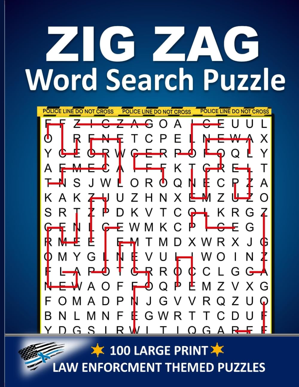 Zig Zag Word Search: 100 Zig Zag Police Law Enforcement Themed puzzles for Adults and Seniors