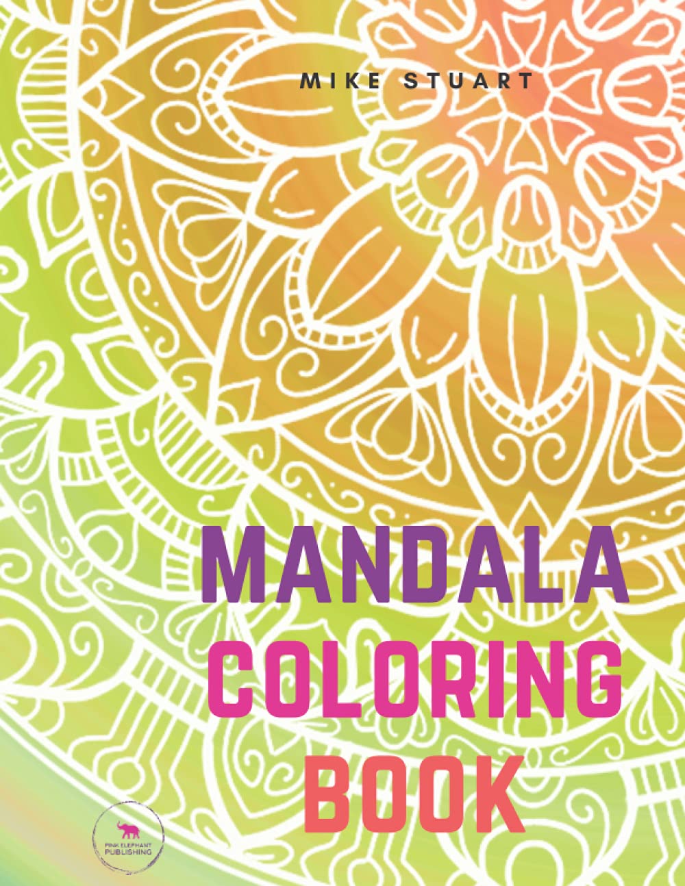 Coloring Book for Adults: 50 Mandalas: Stress Relieving Mandalas | Adults Relaxation | Meditation and Mindfulness | Quotes and Mandalas to relax | ... creativity and relaxation | Adult workbook