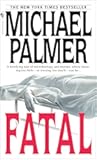 Fatal: A Novel