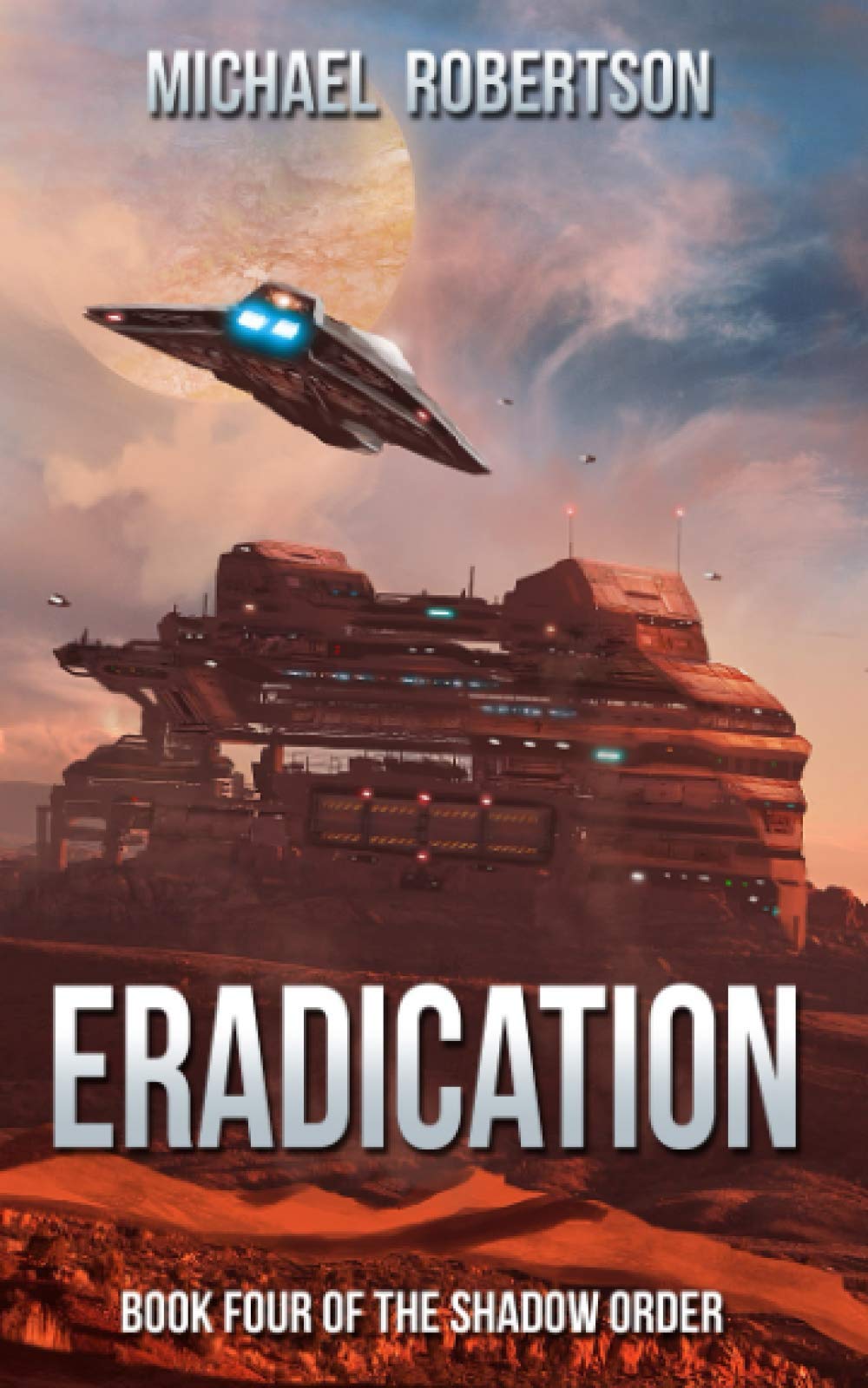 Eradication: Book Four of The Shadow Order (The Shadow Order - The Complete Series)
