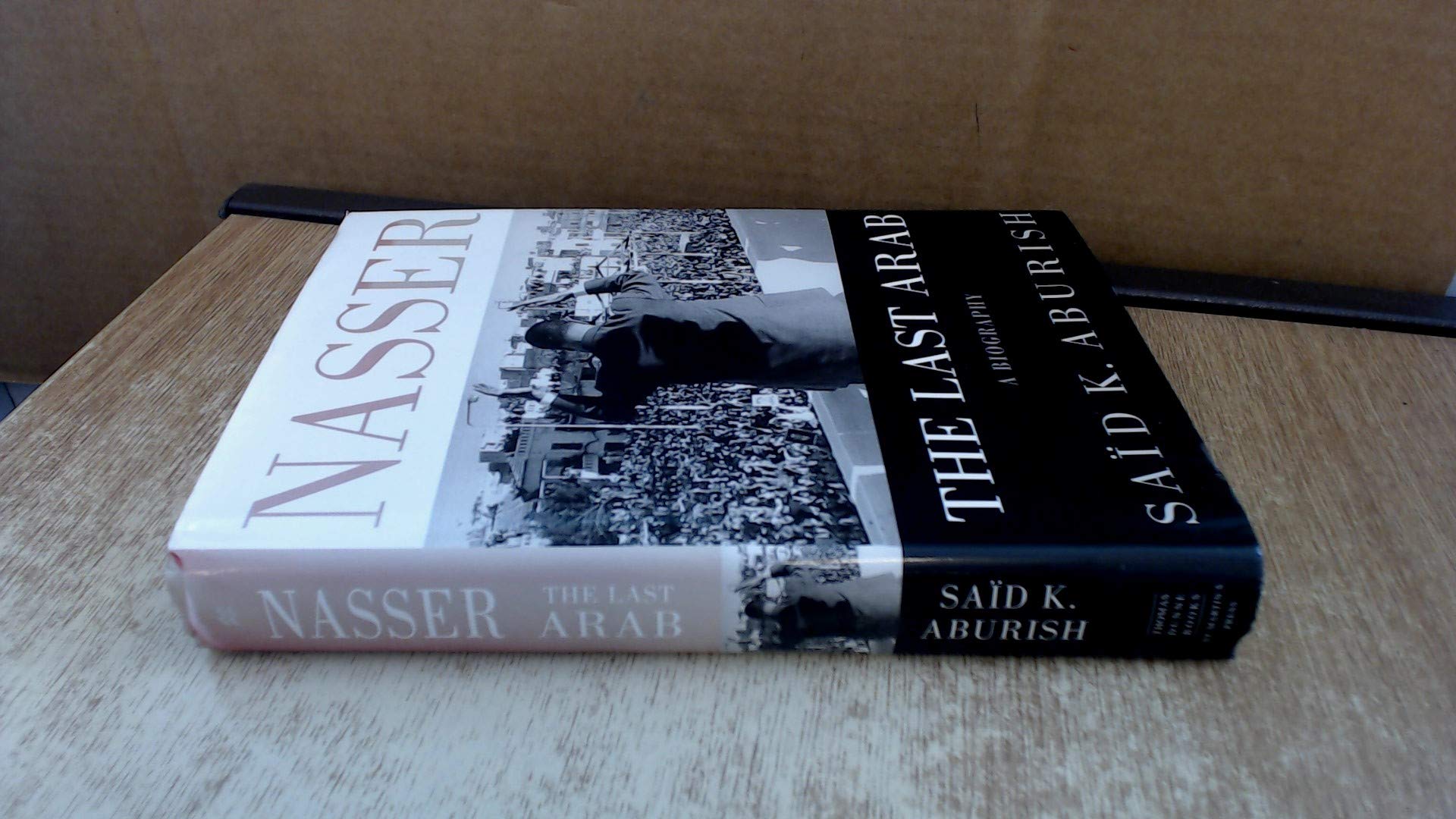 Buy Nasser: The Last Arab — BookShops.in