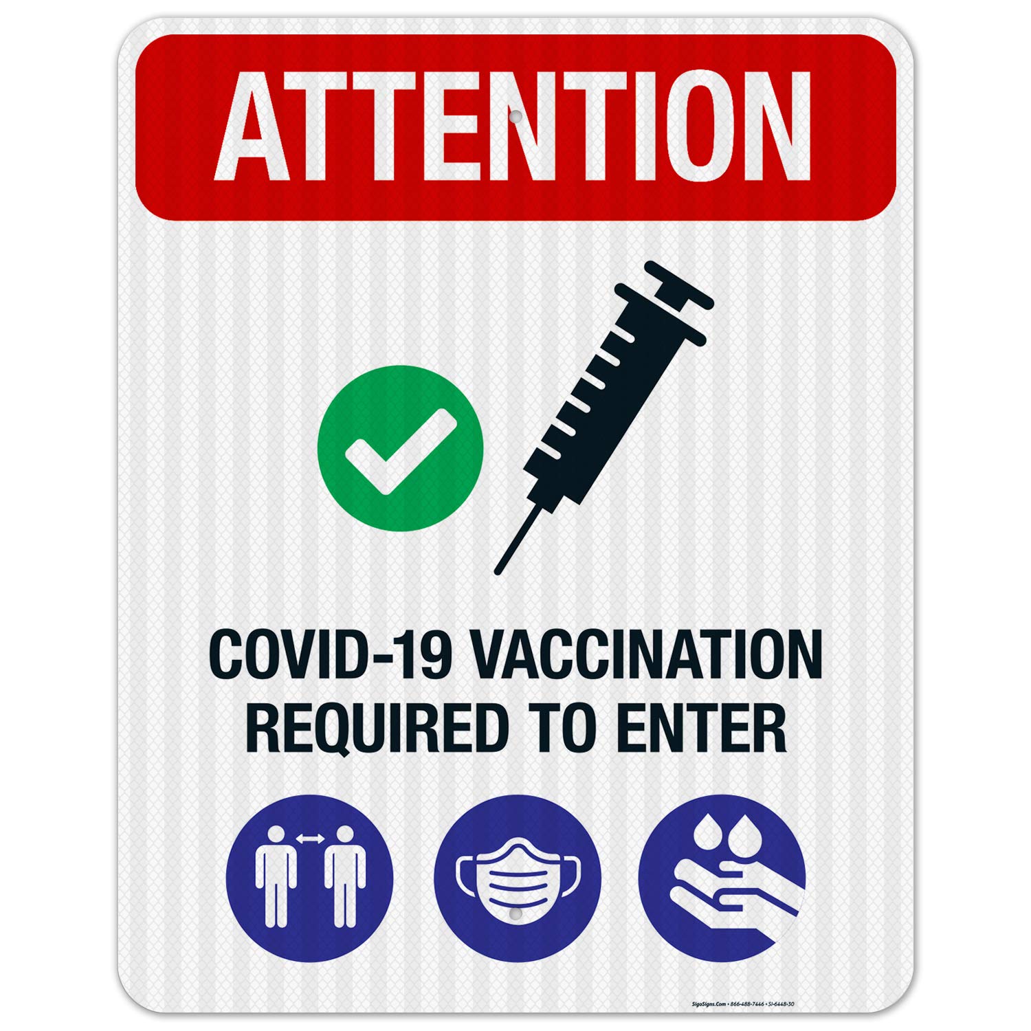 Vaccination Required to Enter Sign, 18x24 Inches, Rust Free .063 Aluminum, Fade Resistant, Made in USA