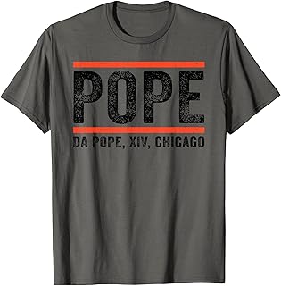 Da Pope Chicago Jokes America Catholic Pope Bobby Humor T-Shirt