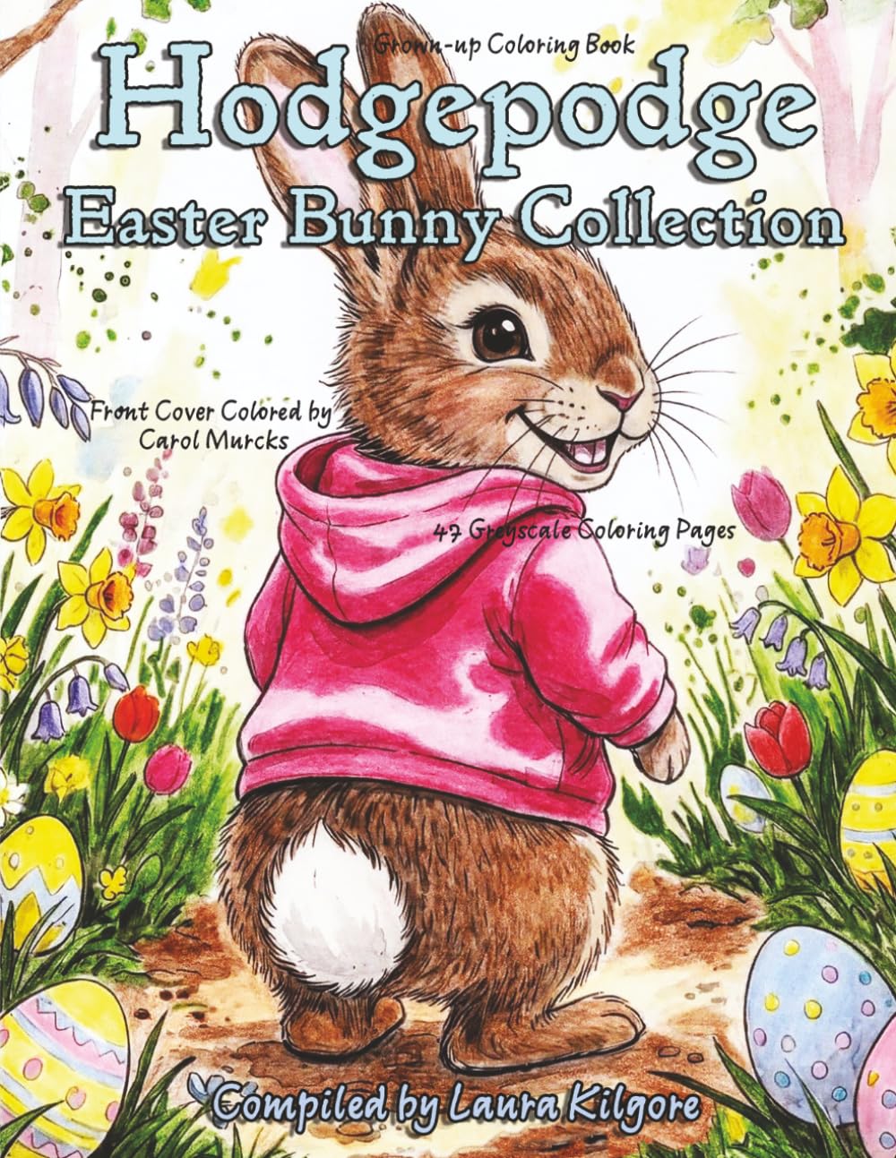 Hodgepodge Easter Bunny Collection: 47-Page Coloring Book in Greyscale for Grown-ups. The theme for is book is a different style easter bunnies.