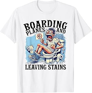 Boarding Planes Leaving Stains Funny Embarrassing Airport T-Shirt