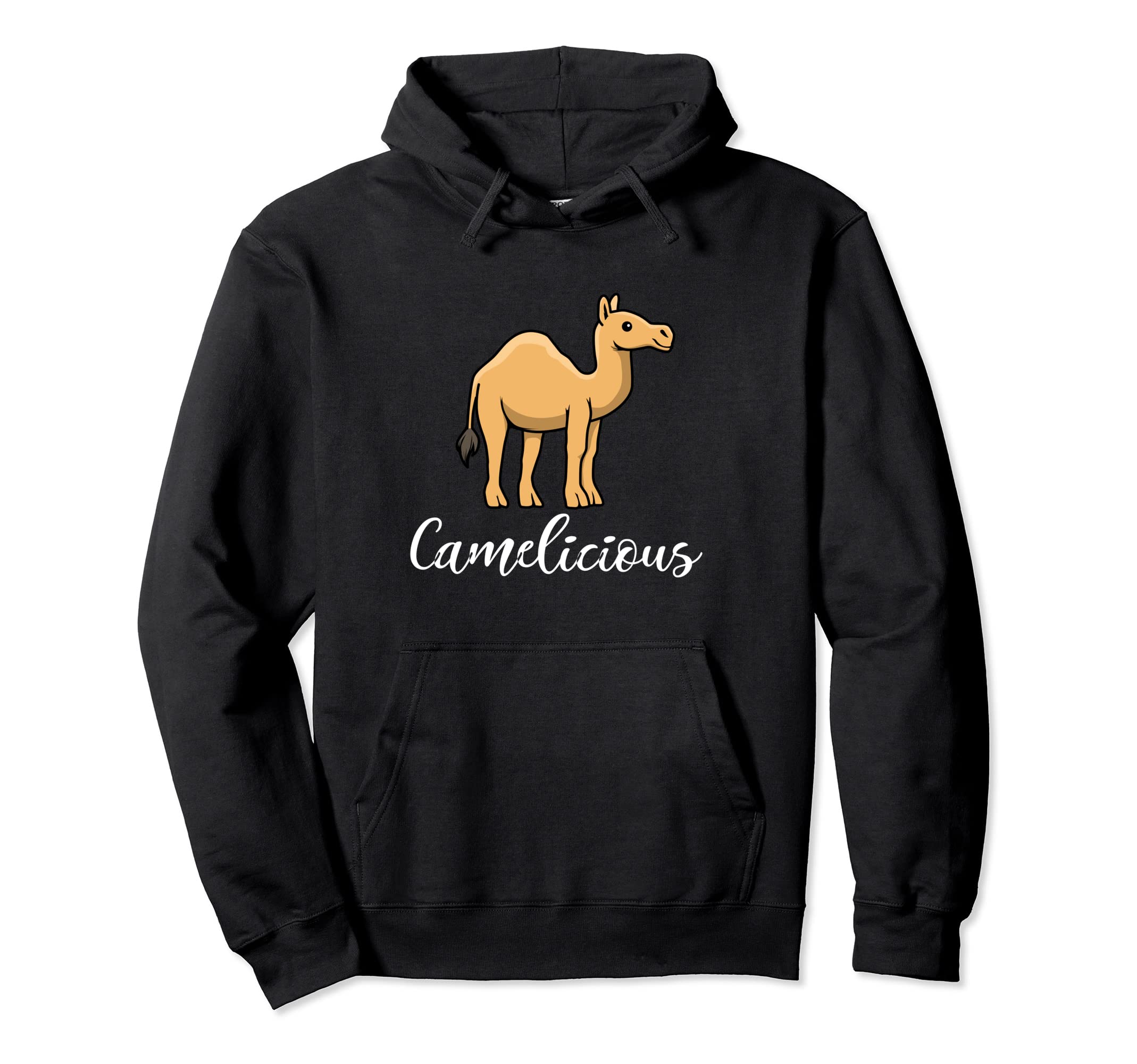 Funny Quote Camelicious Wilderness Desert Animals Pullover Hoodie