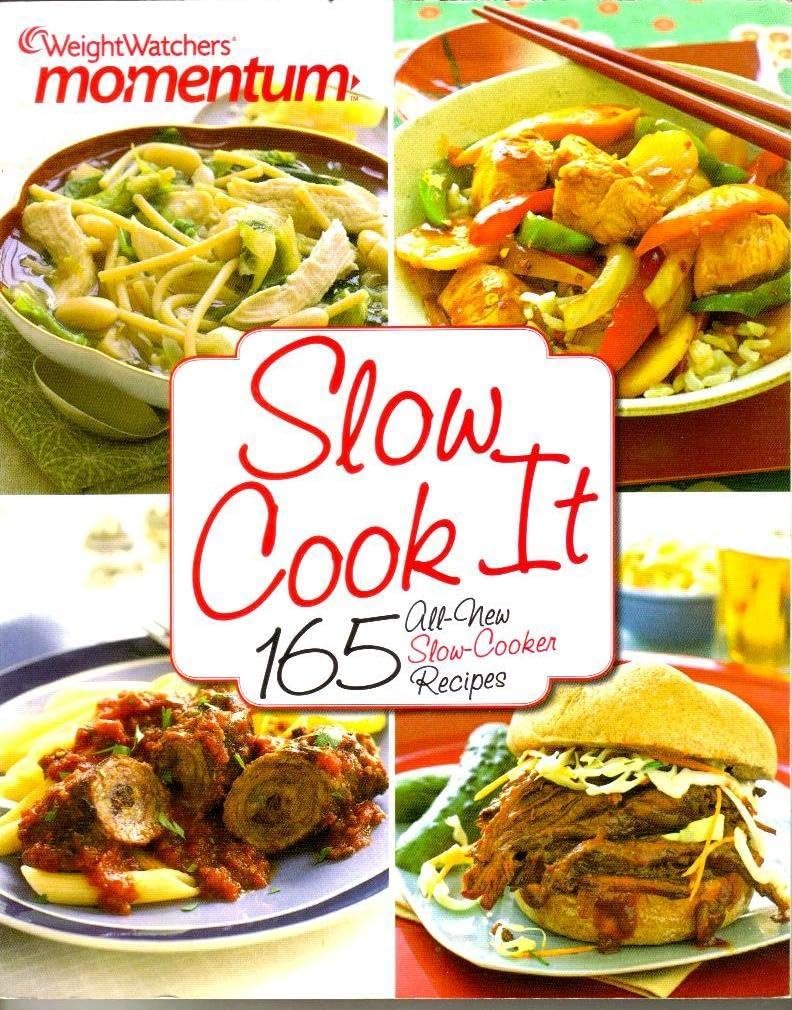 Weight Watchers Momentum Slow Cook It Cookbook Slow