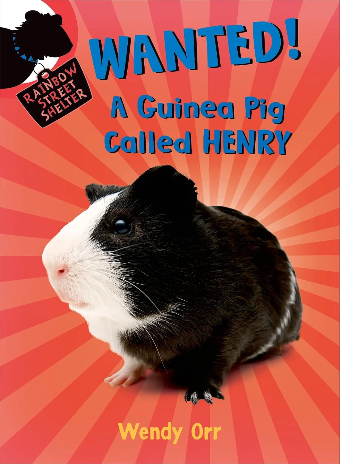 WANTED! A Guinea Pig Called Henry (Rainbow Street Shelter, 3)
