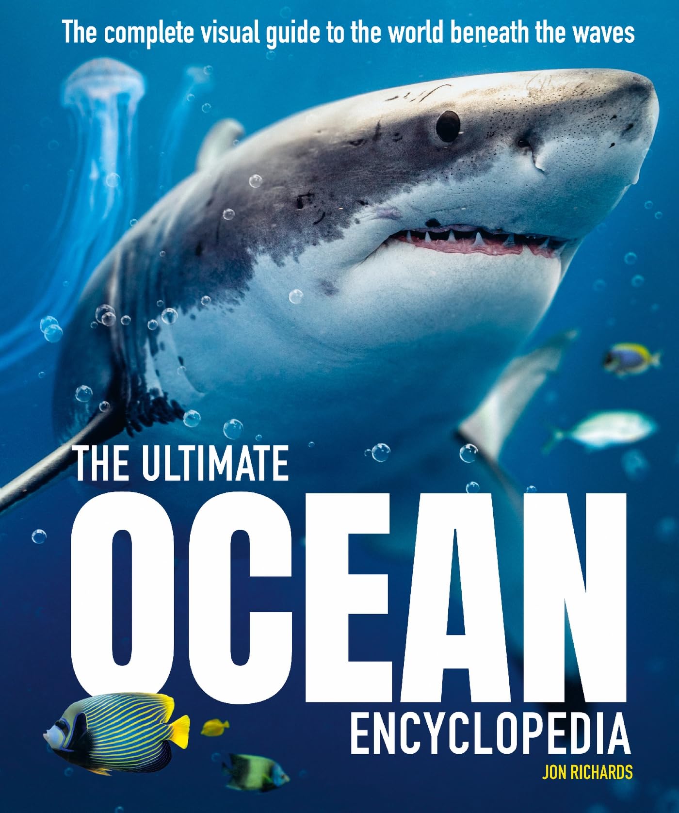 The Ultimate Ocean Encyclopedia: The complete visual guide to ocean life (Ultimate Encyclopedia, 3)