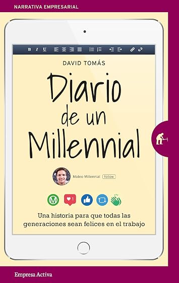 Diario de un Millennial: Una Historia sobre los Conflictos Generaciona