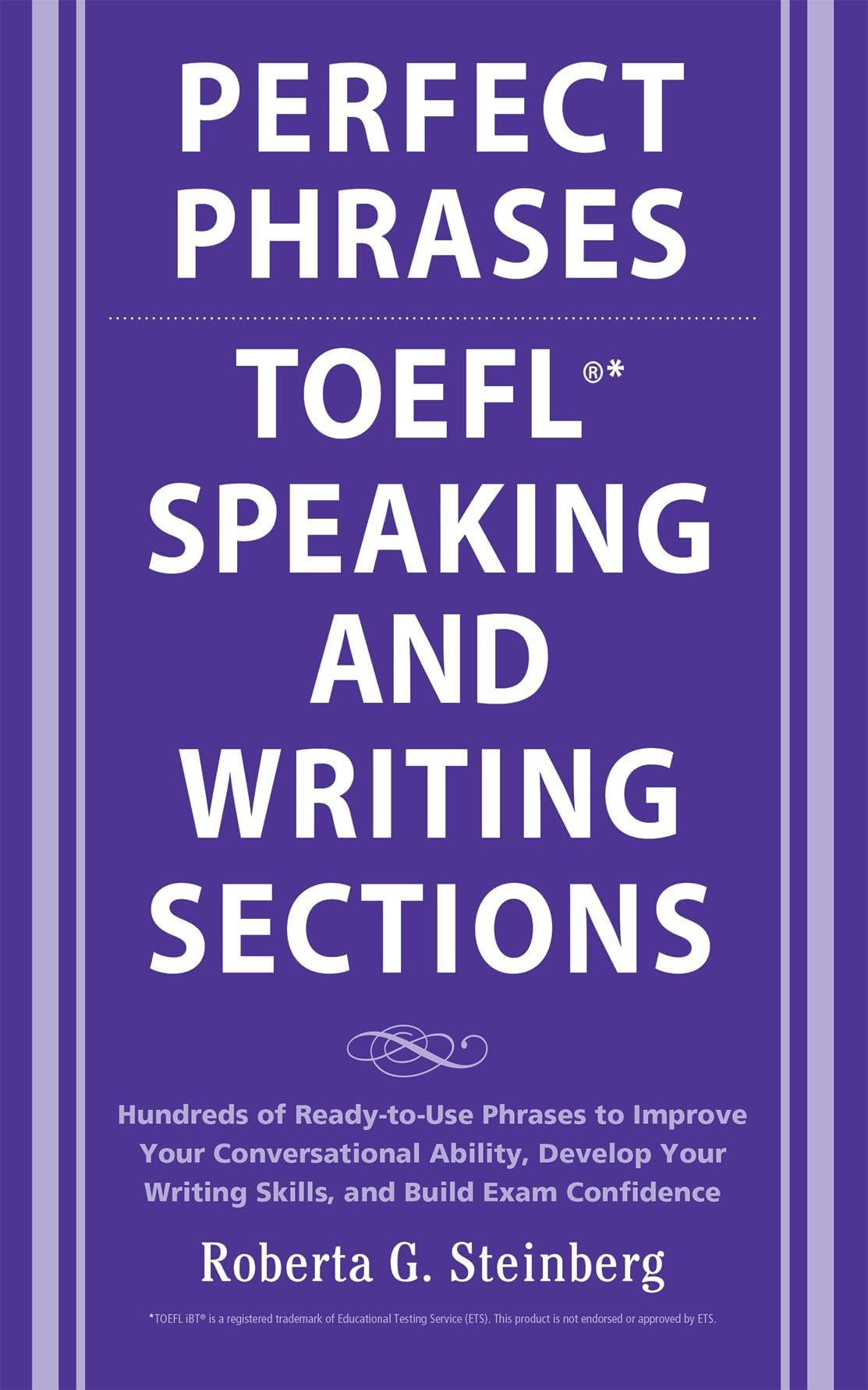 Perfect Phrases for the TOEFL Speaking and Writing Sections (Perfect Phrases Series)
