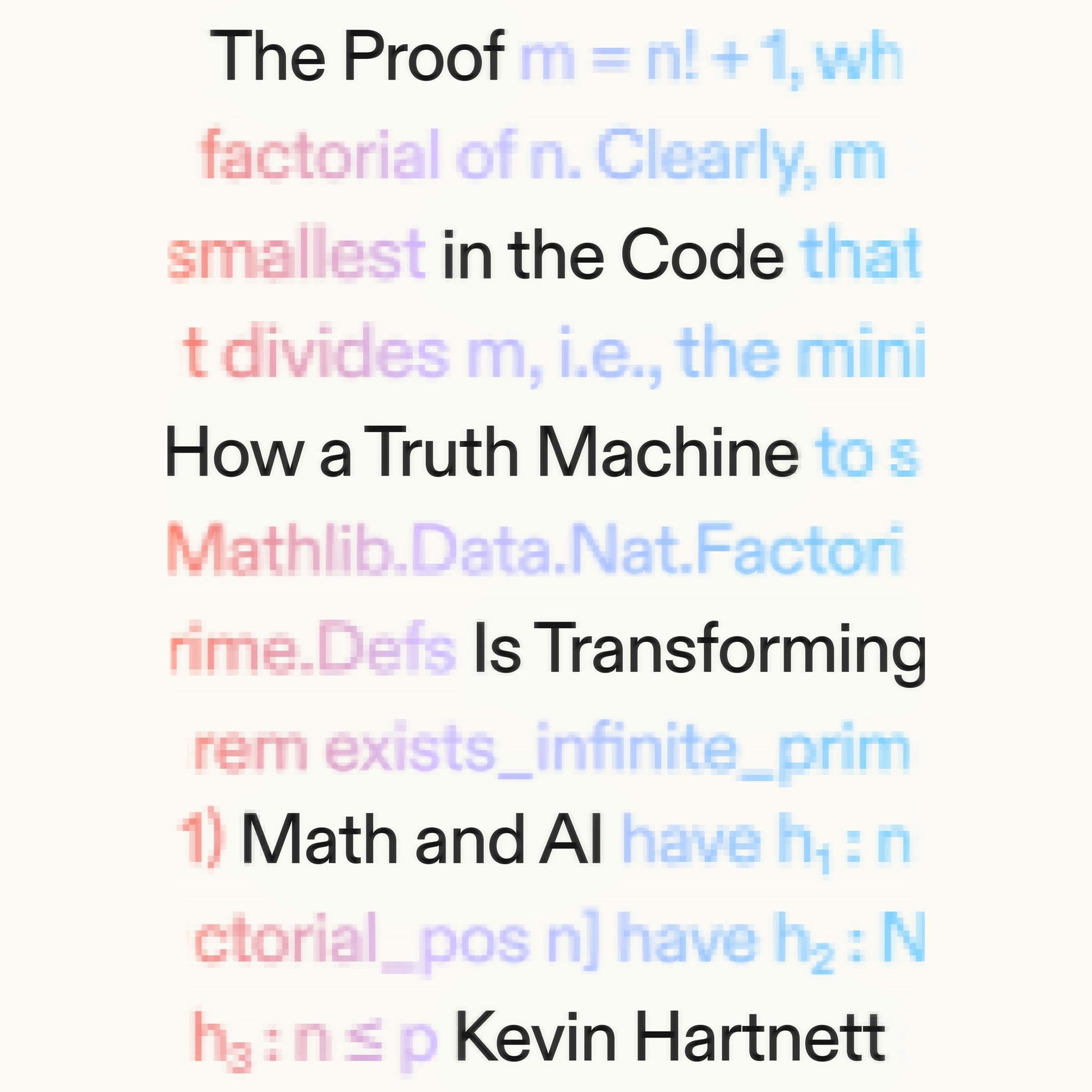 The Proof in the Code: How a Truth Machine Is Transforming Math and AI