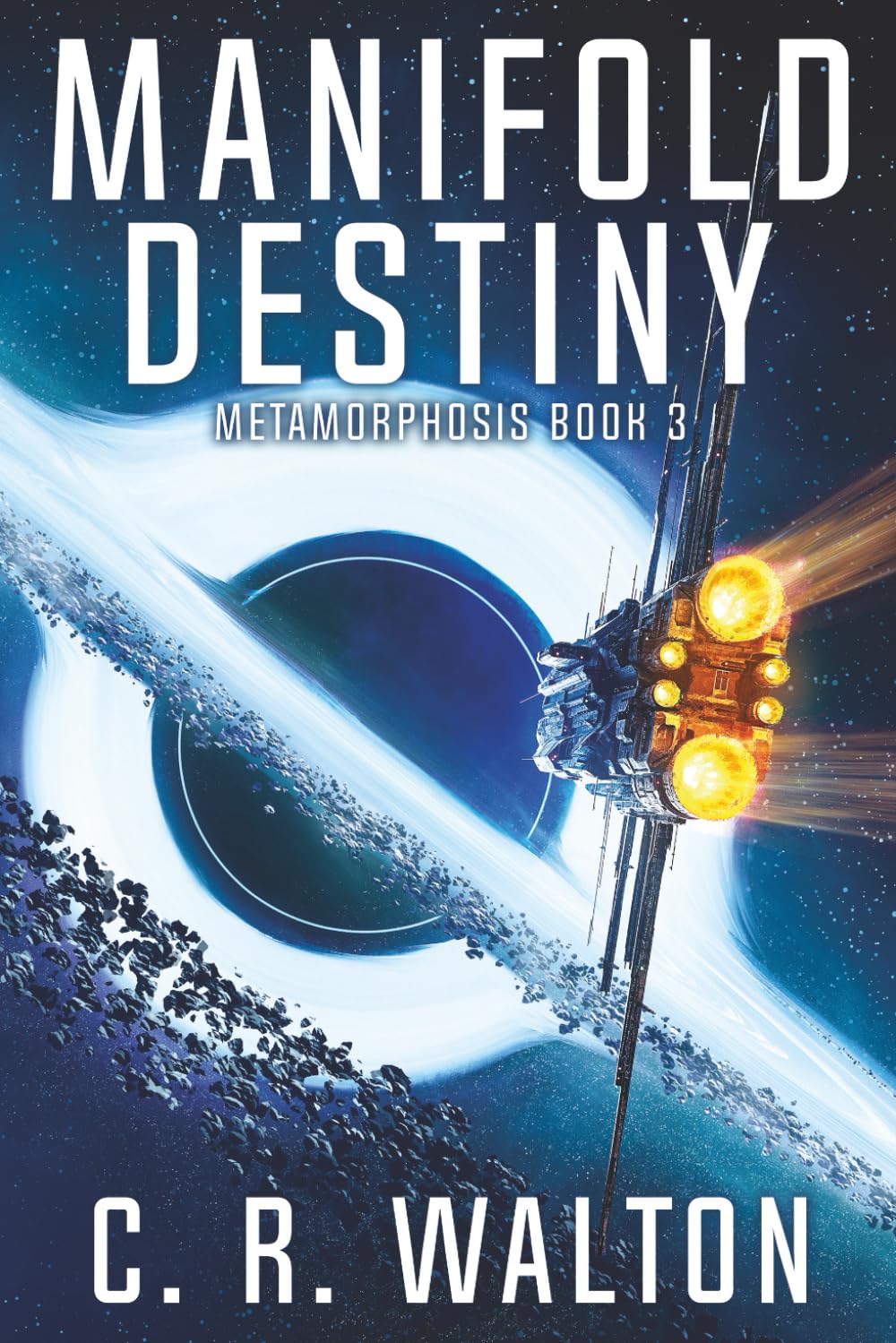 Manifold Destiny: Hard Science Fiction (Metamorphosis Book 3)