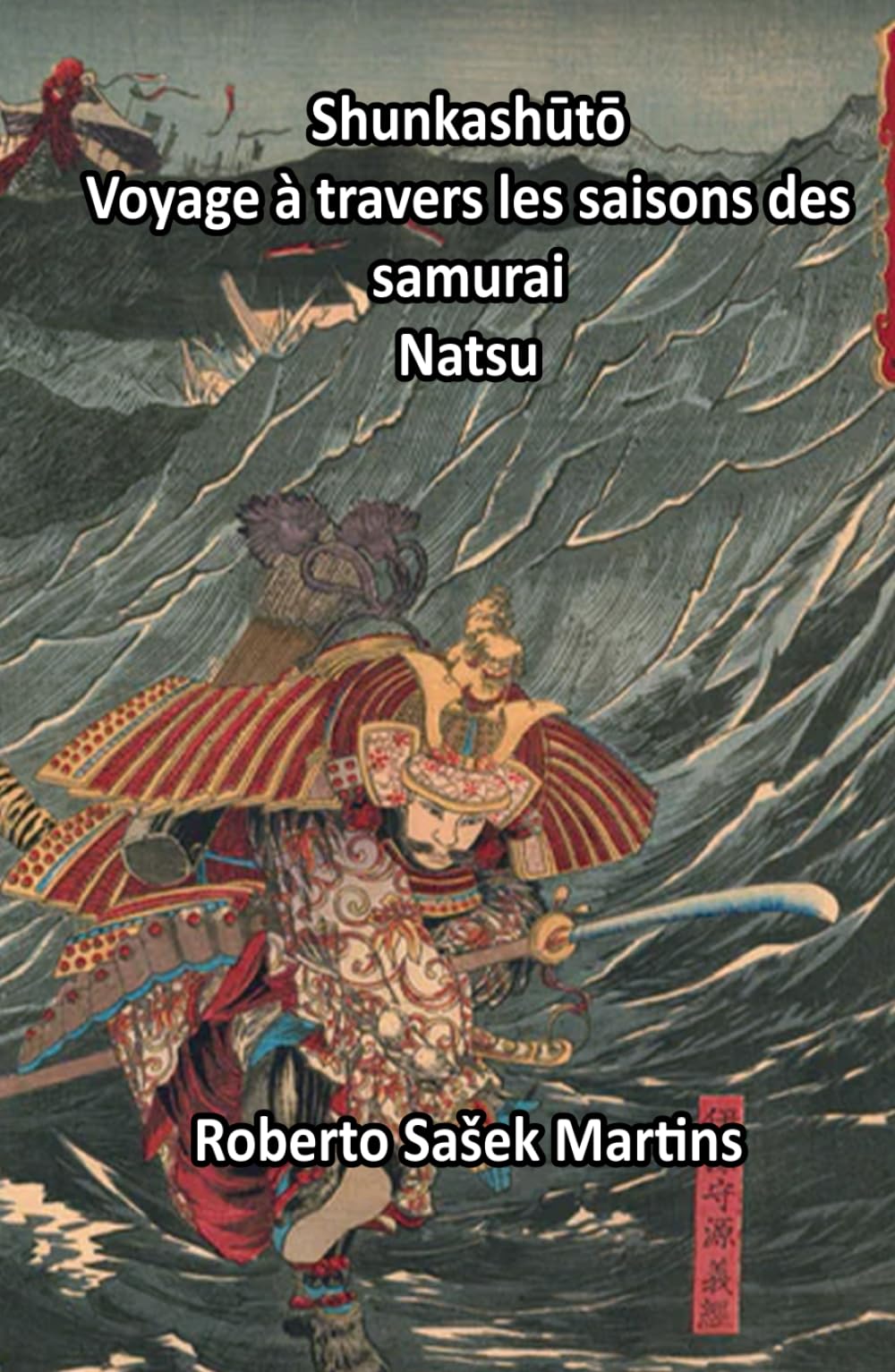 Shunkashūtō: Voyage à travers les saisons des samurai (Natsu)