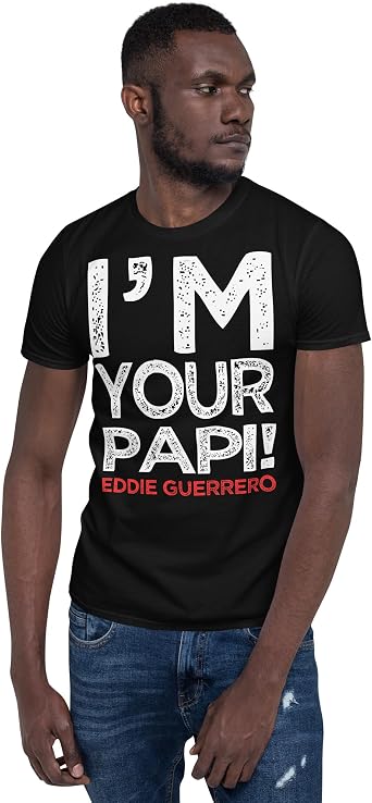 Eddie Guerrero - Im Your Papi T-Shirt