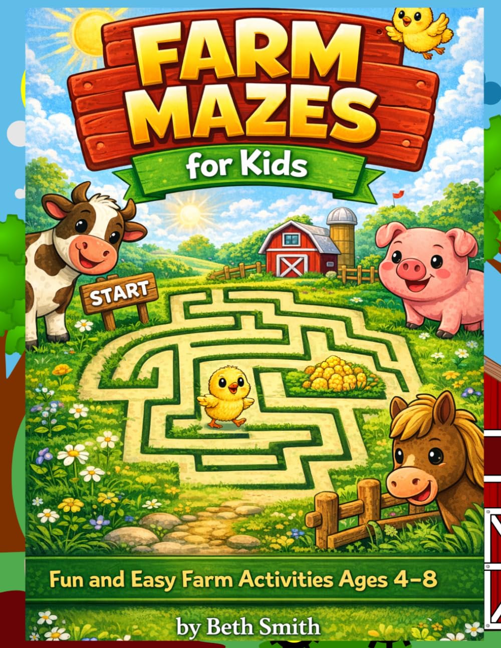 Farm Mazes for Kids: Fun and Easy Farm Adventures for Ages 4–8 (Farm Fun for Kids Series)