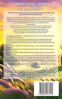 Everything Horse For Beginners: How a Horses Brain Works and Other Fundamental Equine Information