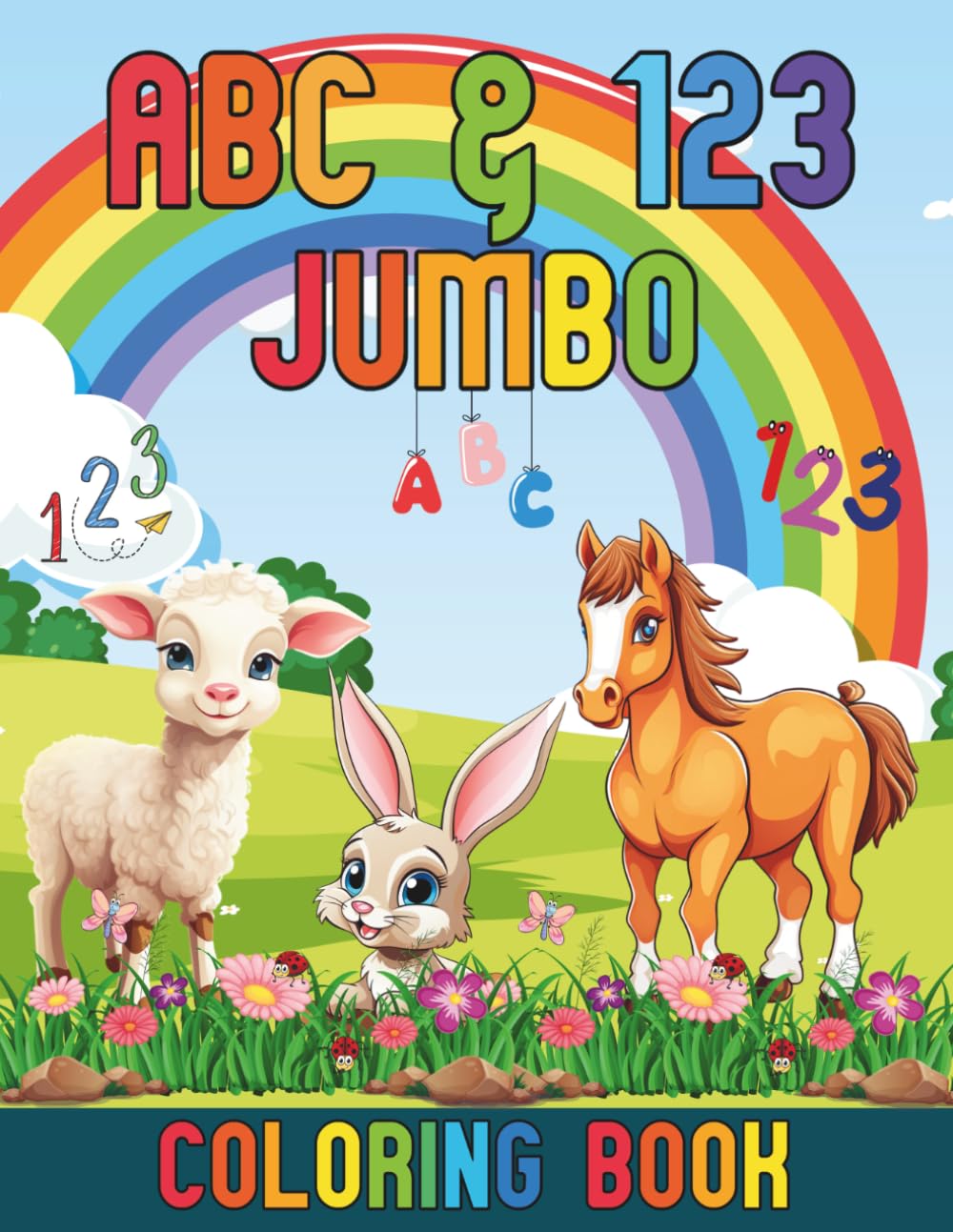 ABC & 123 JUMBO Coloring Book: 60+ Super Cute, Easy And Fun Coloring Pages With Alphabet Letters, Numbers And Shapes For Toddlers, Preschool And Kindergarten