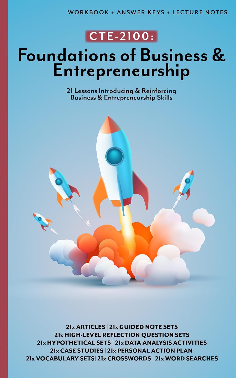 CTE-2100: Foundations of Business & Entrepreneurship: Full Workbook with Answer Keys & Lecture Notes (B&W) (CTE Business & Entrepreneurship 1)      [Print Replica] Kindle Edition