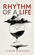 The Rhythm Of A Life