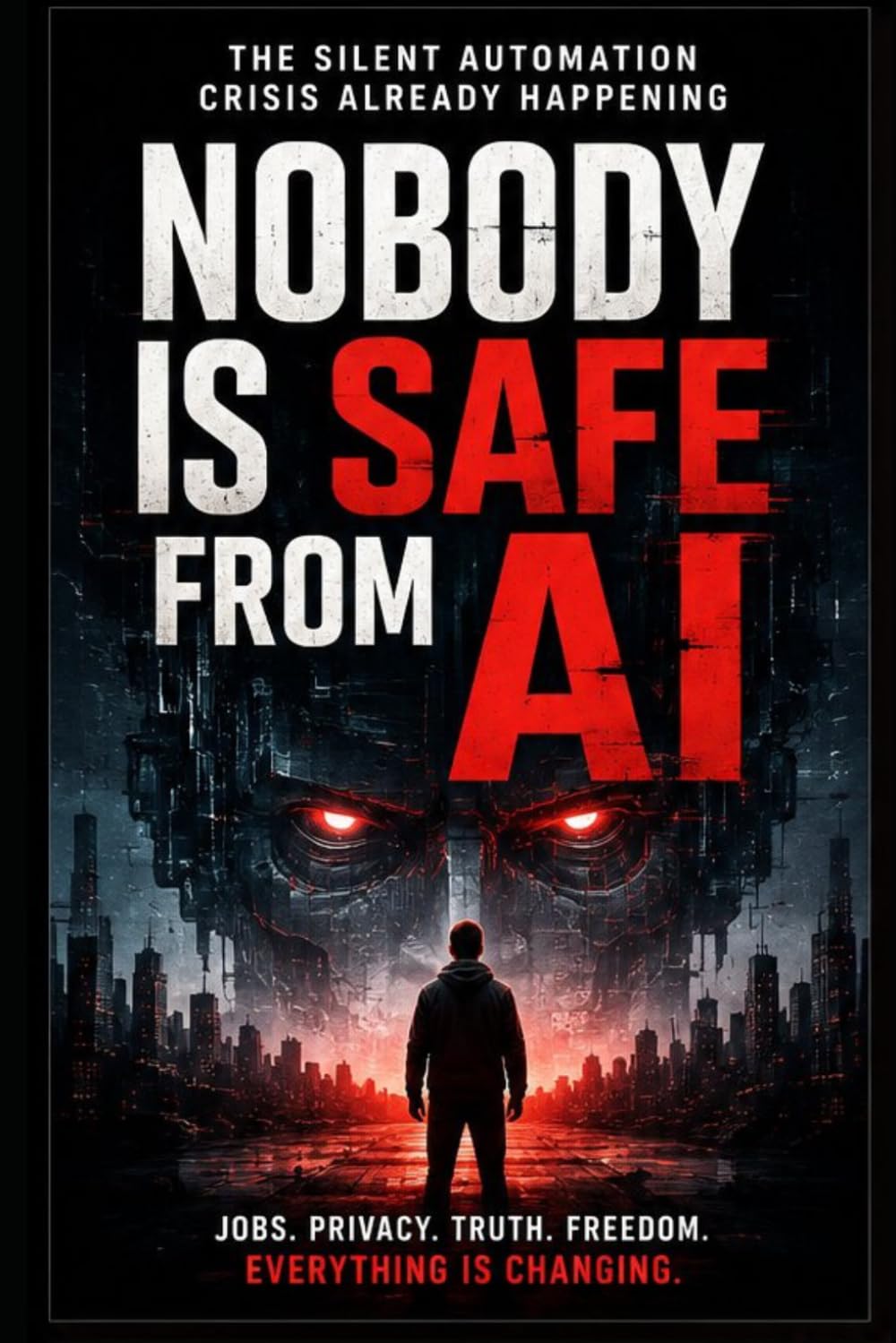 Nobody Is Safe From AI: The Silent Automation Crisis Already Happening