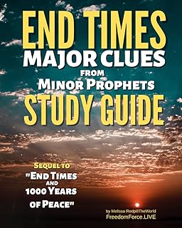 End Times Major Clues from Minor Prophets - for Beginners (Revelation Decode)